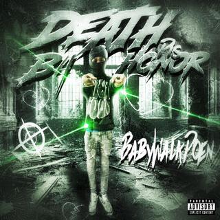 Babywalkdown - Death B4 Honor