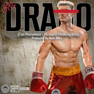 DRAGO (Con Marvelous /Forward Thinking Diss)