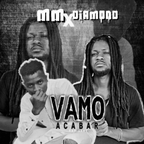 Vamo Acabar ft. Ramilson Diamond | Boomplay Music