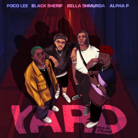 YARD ft. Black Sherif, Bella Shmurda & Alpha P