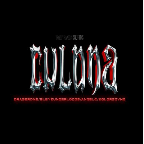 CULONA / BLEYZ UNDERLOCOS /KOLORSG DecincoseisD56 ANGEL C /DRASER ONE /STREET RIDERZ | Boomplay Music