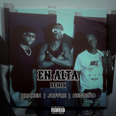 EN ALTA (REMIX) ft. Joffre & Neguiño | Boomplay Music