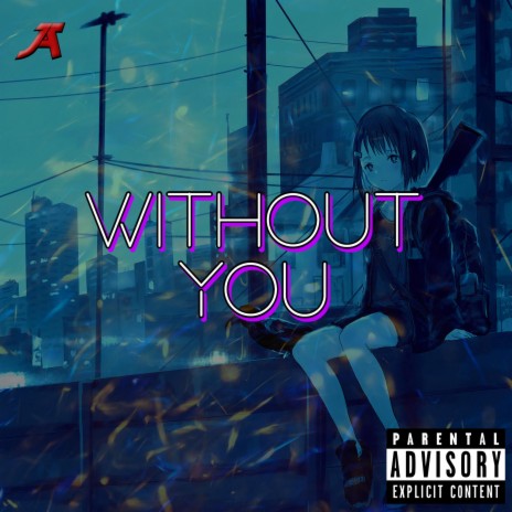 Without You (feat. Je'Yume) | Boomplay Music