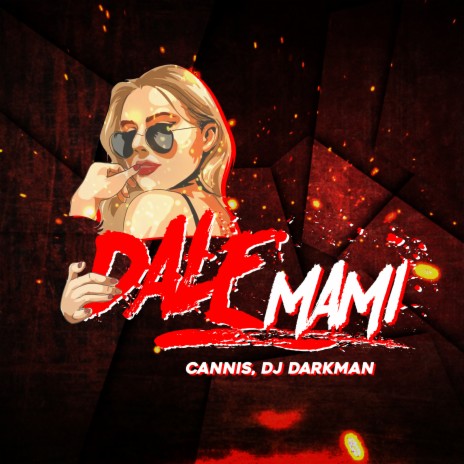 Dale Mami ft. Dj Darkman | Boomplay Music