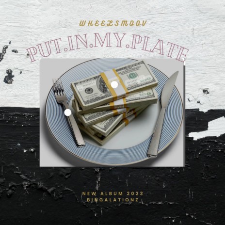 Put In My Plate | Boomplay Music