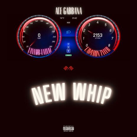 New Whip ft. Taylor Tatum & Cameron Tyler | Boomplay Music