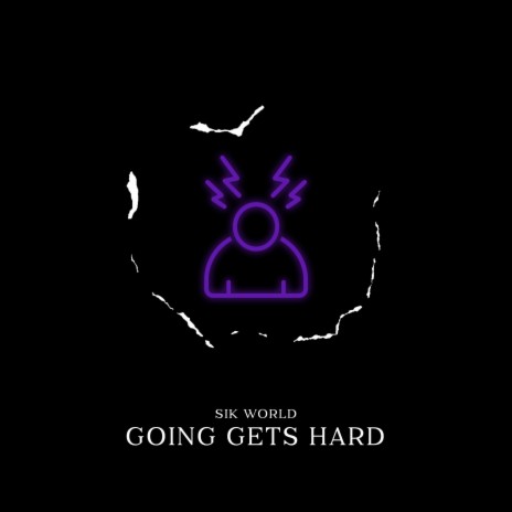 Going Gets Hard | Boomplay Music