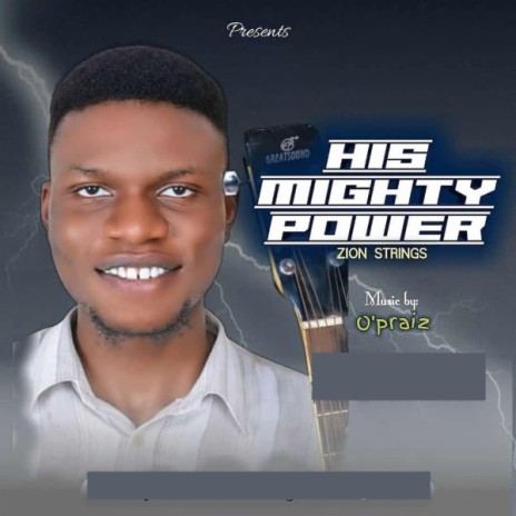 His mighty Power | Boomplay Music