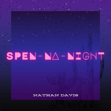 SPEN-NA-NIGHT | Boomplay Music