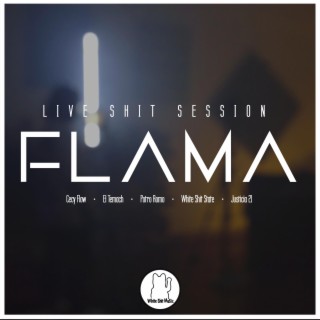 Cypher Ep2 (Flama): Live Shit Session (Live)