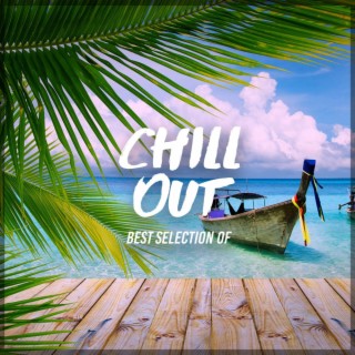 Best Selection Of Chill Out