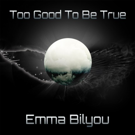 Too Good To Be True | Boomplay Music