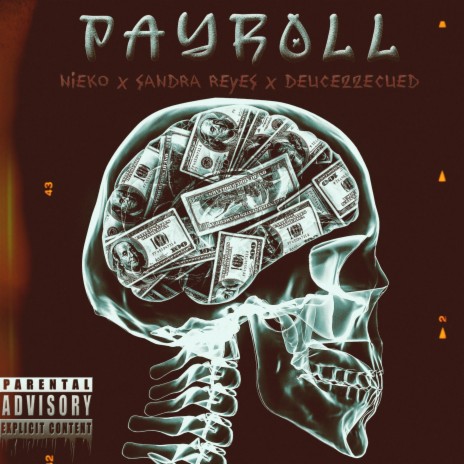 Payroll ft. Deuce22ecued & Sandra Reyes