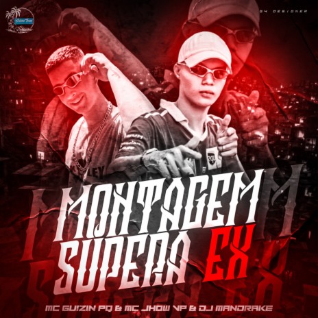 MONTAGEM SUPERA EX ft. MC Jhow VP & DJ Mandrake 100% Original