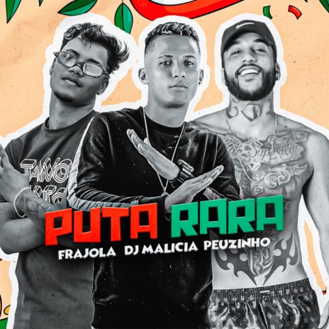Puta Rara ft. Frajola & PEUZINHO | Boomplay Music