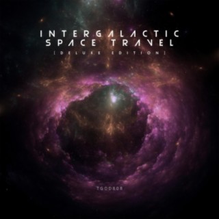 Intergalactic Space Travel (Deluxe Edition)