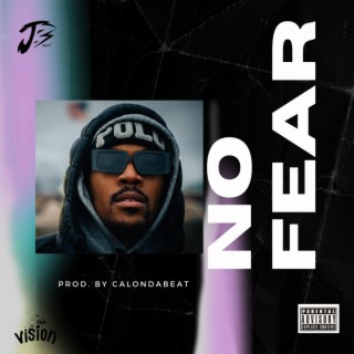 No Fear lyrics | Boomplay Music