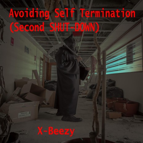 SHUT-DOWN, Avoiding Self Termination (Second SHUT-DOWN) | Boomplay Music