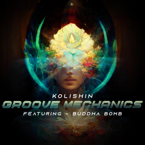 Groove Mechanics ft. Buddha Bomb