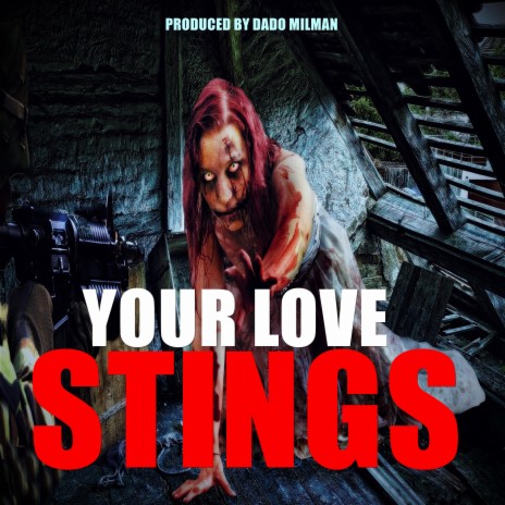 Your Love Stings | Boomplay Music