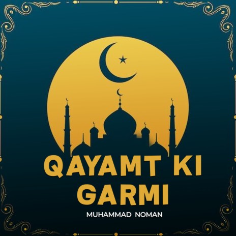 Qayamt Ki Garmi | Boomplay Music