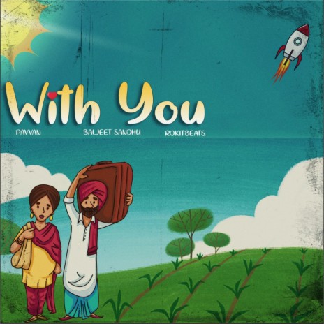 With You ft. Pavvan & Baljeet Sandhu | Boomplay Music
