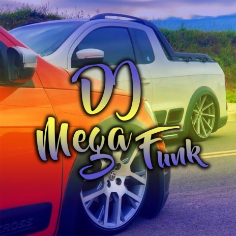 Mega Funk - Pancadão Automotivo
