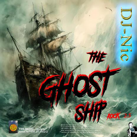 The Ghost, Ship Rock | Boomplay Music