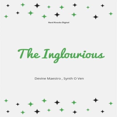 The Inglourious ft. Synth O Ven | Boomplay Music