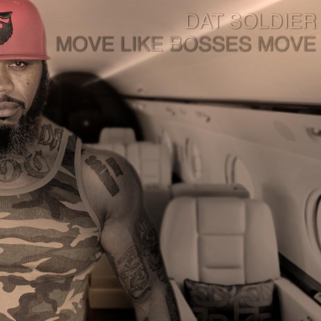 Move Like Bosses Move | Boomplay Music