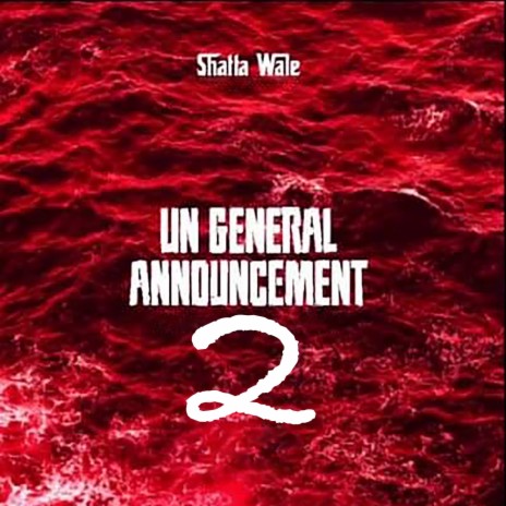 Un General Announcement, pt. 2 | Boomplay Music