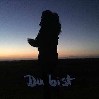 Du bist lyrics | Boomplay Music