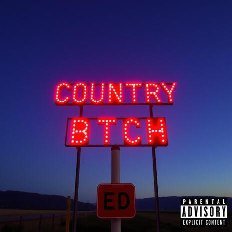 Country Btch | Boomplay Music