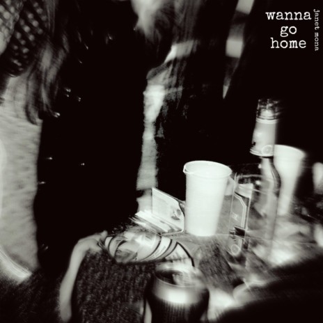 Wanna Go Home | Boomplay Music