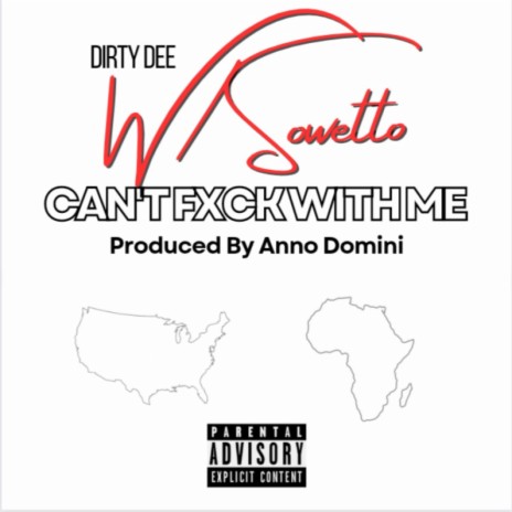 Can't Fxck With Me ft. Sowetto | Boomplay Music