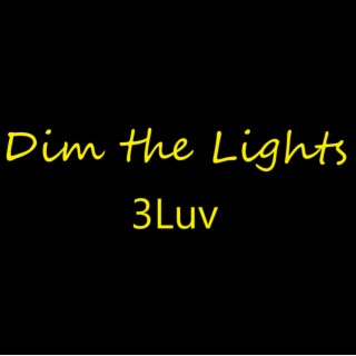 Dim the Lights