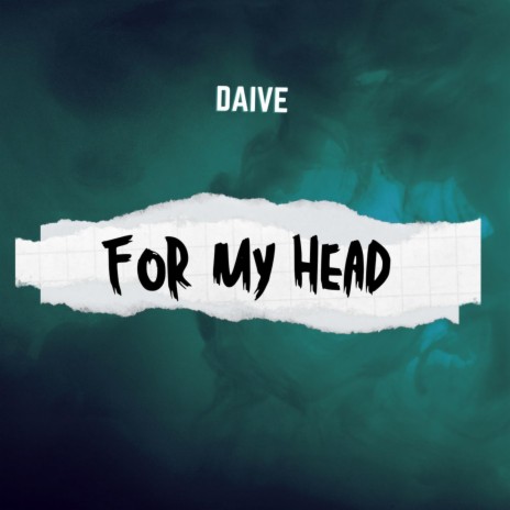 For My Head | Boomplay Music