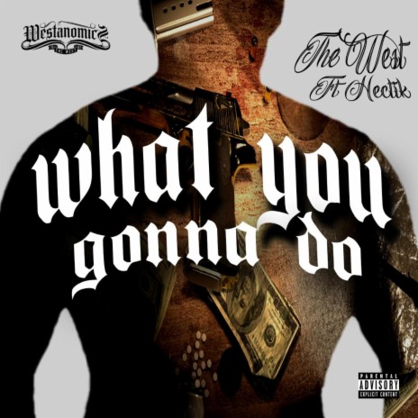 What You Gonna Do (feat. Hectik) | Boomplay Music