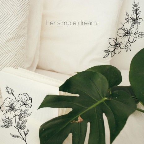 her simple dream. | Boomplay Music