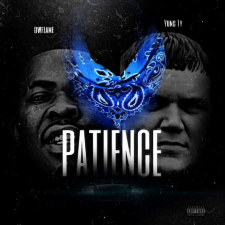 Patience ft. Dw Flame