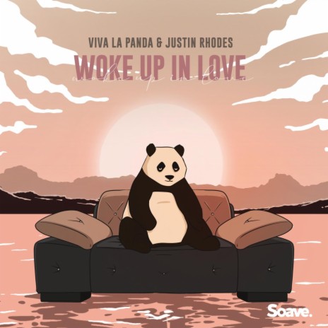 Woke Up In Love ft. Justin Rhodes