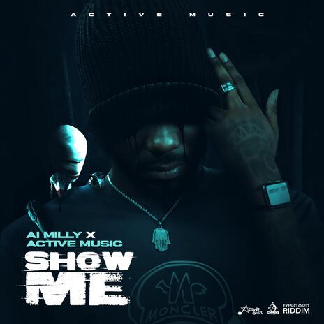 Show Me ft. Active music | Boomplay Music