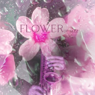 Flower Of Jazz