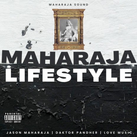 Maharaja Lifestyle ft. Jason Maharaja & Love Music | Boomplay Music
