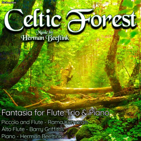 Celtic Forest (fantasia for flute trio and piano) ft. Rama Kumaran & Barry Griffiths | Boomplay Music