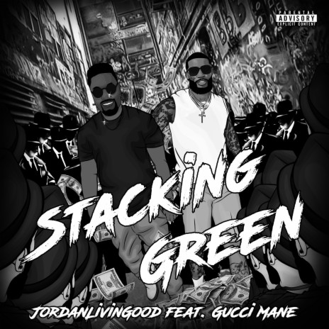 Stacking Green (feat. Gucci Mane) | Boomplay Music