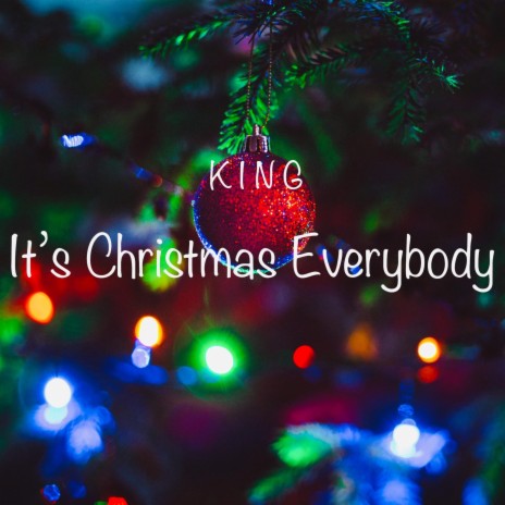 It's Christmas Everybody | Boomplay Music