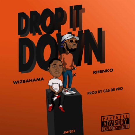 Drop It Down (feat. Rhenko)