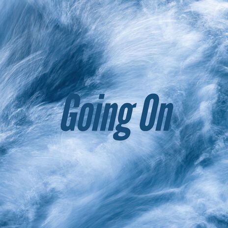 Going On | Boomplay Music