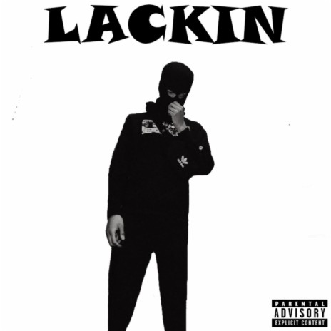 Lackin | Boomplay Music